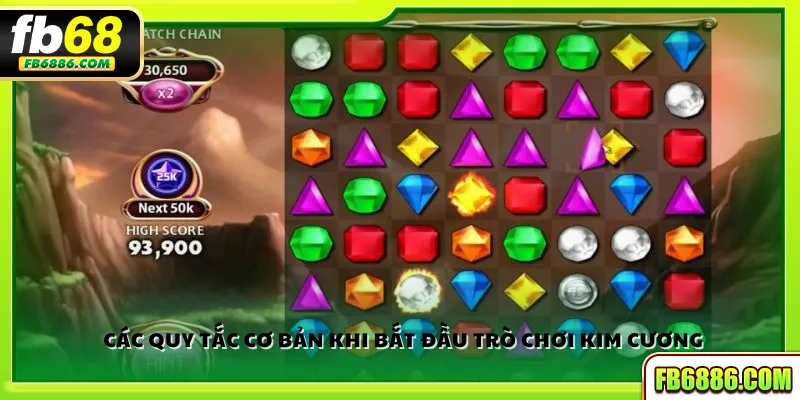 Các quy tắc cơ bản khi bắt đầu trò chơi Kim Cương